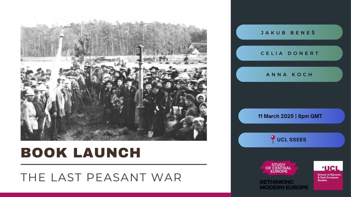 UCL School of Slavonic & East European Studies (@uclssees) on Twitter photo Please join us for the launch of 'The Last Peasant War' by Jakub Beneš, who will discuss his new book with
<a href="/annamkoch/">Anna Koch</a> and <a href="/celiadonert/">Celia Donert</a>.
Co-organised by #SSEES and <a href="/EuropeModern/">Rethinking Modern Europe</a>.
🗓️ 11 March at 6pm
📍 SSEES
➡️ buff.ly/3EGeZwh Please join us for the launch of 'The Last Peasant War' by Jakub Beneš, who will discuss his new book with
<a href="/annamkoch/">Anna Koch</a> and <a href="/celiadonert/">Celia Donert</a>.
Co-organised by #SSEES and <a href="/EuropeModern/">Rethinking Modern Europe</a>.
🗓️ 11 March at 6pm
📍 SSEES
➡️ buff.ly/3EGeZwh