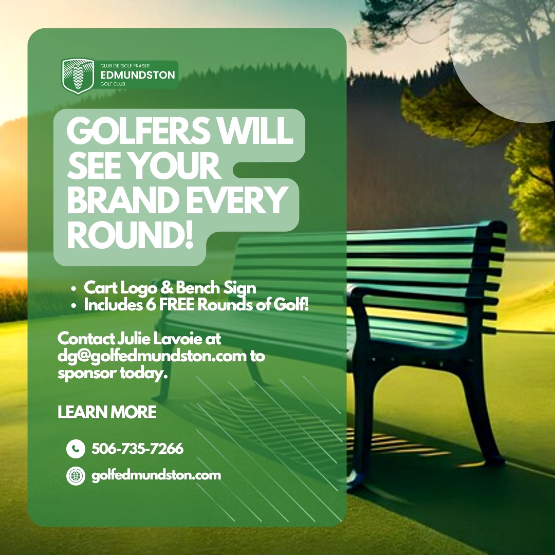 Mettez votre marque sous les projecteurs! Avec l'affichage sur voitures de golf et bancs, votre entreprise sera visible toute la saison au Club de Golf Fraser Edmundston. 6 parties gratuites incluses! Contactez Julie Lavoie à dg@golfedmundston.com pour en savoir plus!