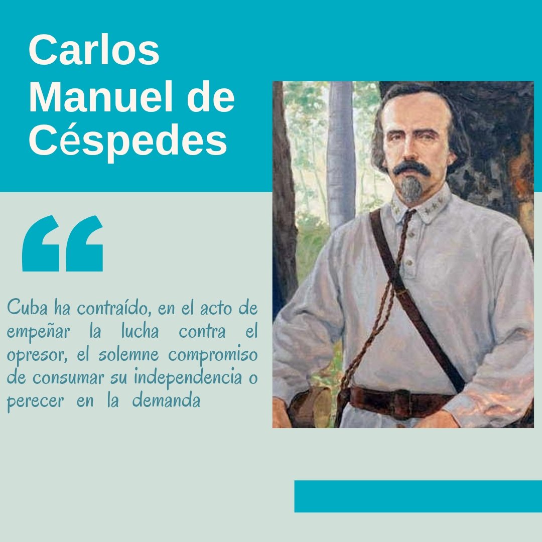 El Padre de la Patria caía el 27 de febrero de 1874 en una emboscada perpetrada por el Batallón de Cazadores de San Quintín, de los cuales se defendió con solo un revólver. Céspedes liberó a sus esclavos e impregnó en los cubanos el espíritu antiesclavista y el patriotismo.