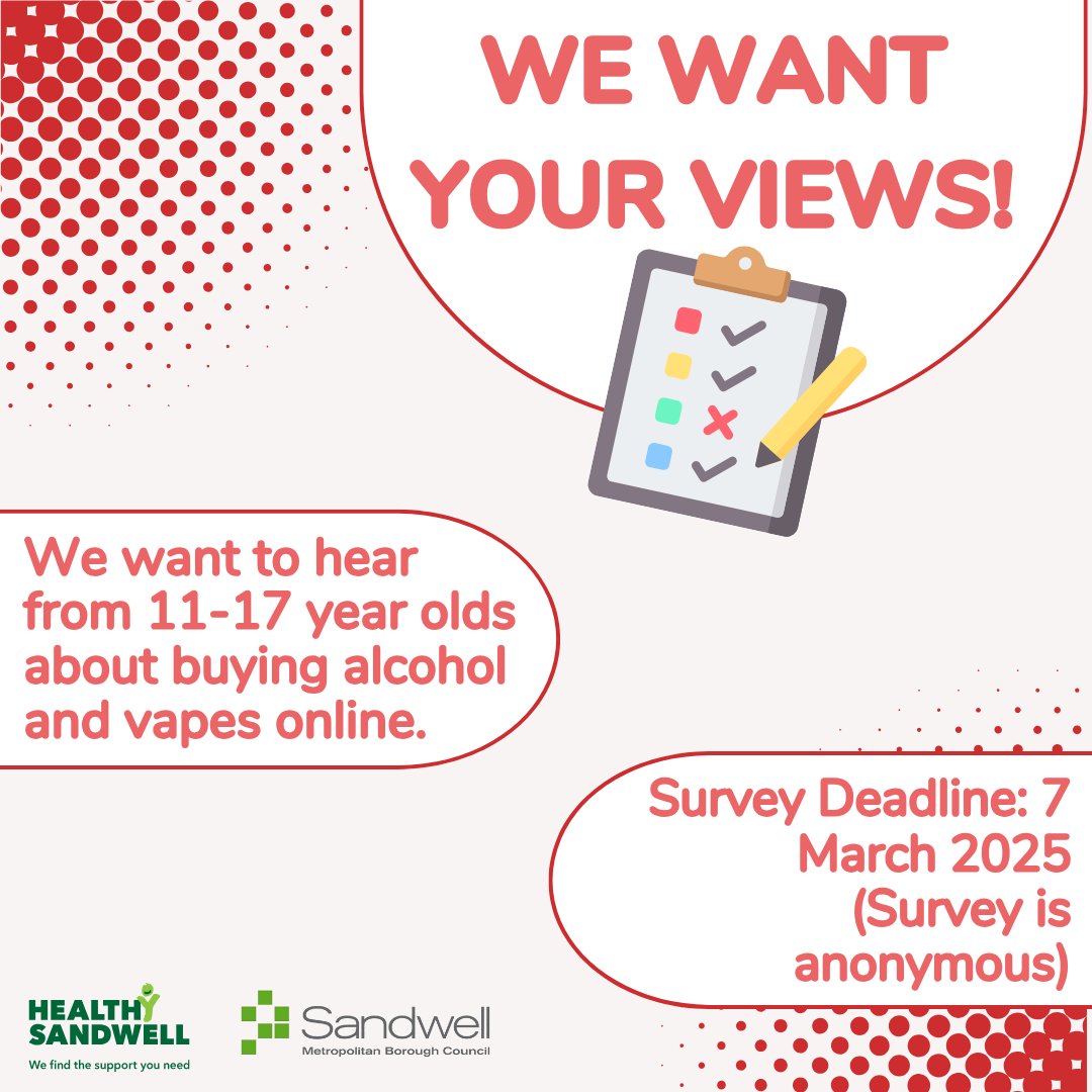 🔞 Are you aged 11 – 17 years? We want your views!

🫵 We want to hear from 11 – 17 year olds about buying alcohol and vapes online.

📆 All survey responses are anonymous, and the survey must be completed by 7 March 2025.

📲 To fill out the survey visit: consultationhub.sandwell.gov.uk/public-health/…