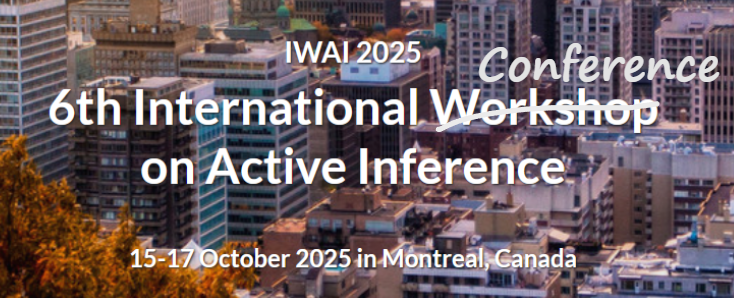 iwai_ws's tweet image. 💢6th International Conference/WS on #ActiveInference (#IWAI2025)
🕸️iwaiworkshop.github.io
⏰When: 15-17 October 2025
🌎Where: McGill University, Montreal, Canada
--Submissions--
📂Open: Feb 24, 2025
💀Deadline: May 30, 2025