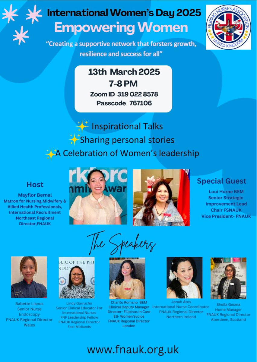 📢For International Women's Day, join our inspiring female leaders at Filipino Nurses Association United Kingdom from England, Wales, Northern Ireland and Scotland! 

“Creating a supportive network that fosters growth,resilience and success for all”

🗓️ 13th March 2025

⏰ 7-8PM
