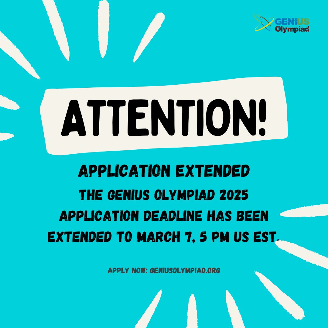 Good news! 🎉 The GENIUS Olympiad 2025 application deadline has been EXTENDED! You now have until March 7, 5 PM US EST to submit your application. More time to get everything perfect! #GENIUSOlympiad2025 #DeadlineExtension #GoodNews #STEM #GlobalOpportunity #GENIUSOlympiad
