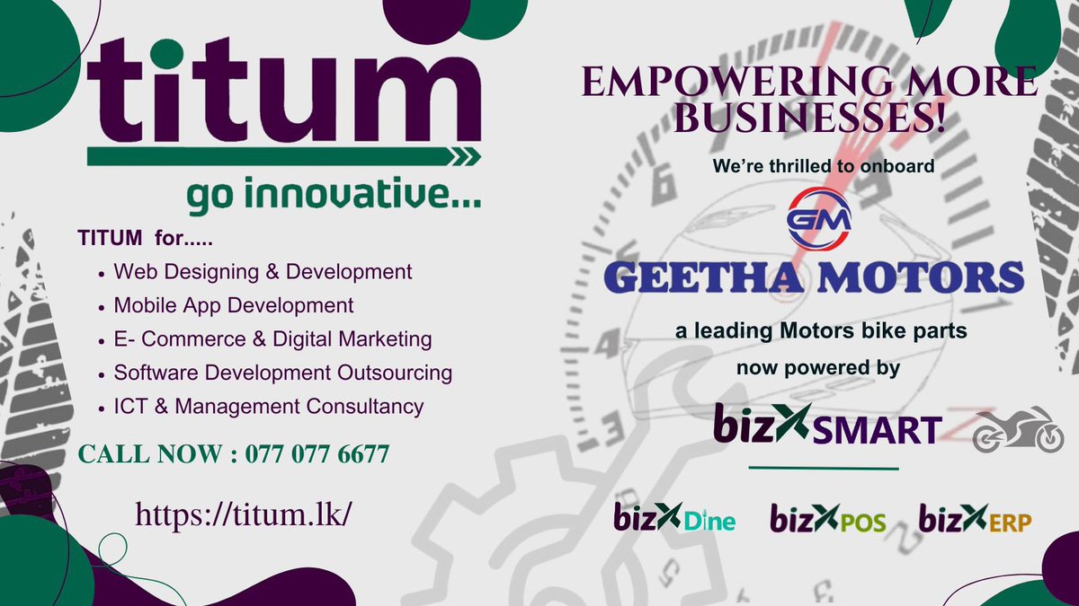 TeamTitum's tweet photo. Empowering More Businesses

#GeethaMotors is onboarded with #bizXSmart by #titum

Do you want to know more? Click the link below to speak to us 👇

💬 https://t.co/919bCbCRGE
🌎 https://t.co/j35O2LKWB0
📧 info@titum.lk
📱 +94 77 077 6677

#possystem #teamtitum https://t.co/G7ScxndVlP