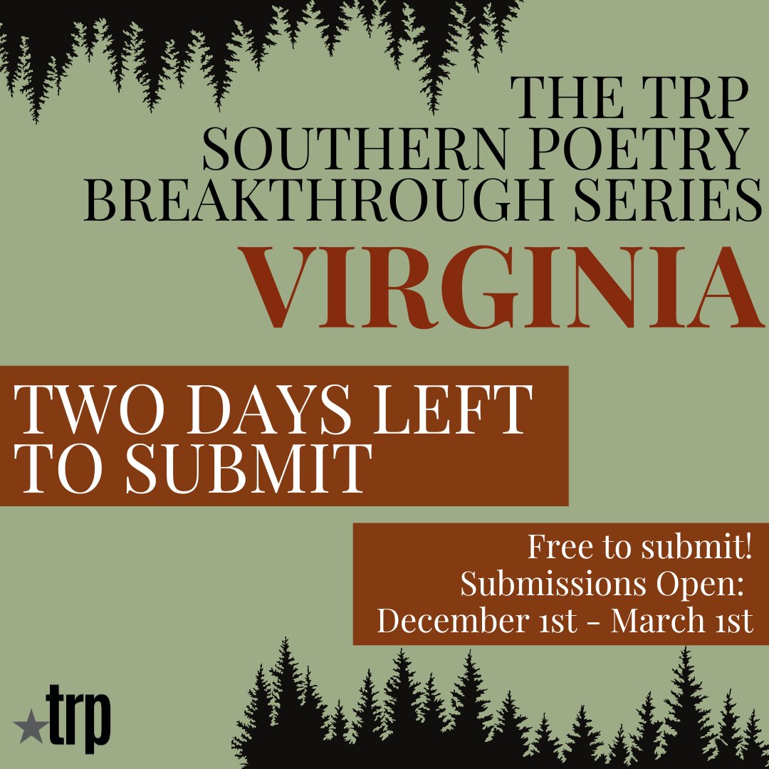 TxReviewPress's tweet photo. Calling all Virginia poets! There are only 2 DAYS left to submit to The TRP Southern Poetry Breakthrough Series: Virginia! It is free to submit! 

#SPBT #SouthernPoetryBreakthroughSeries #Poetry #PoetrySubmissions #SmallPress #PoetryContest #CallForSubmissions #Submissions https://t.co/QHDPvGK13U