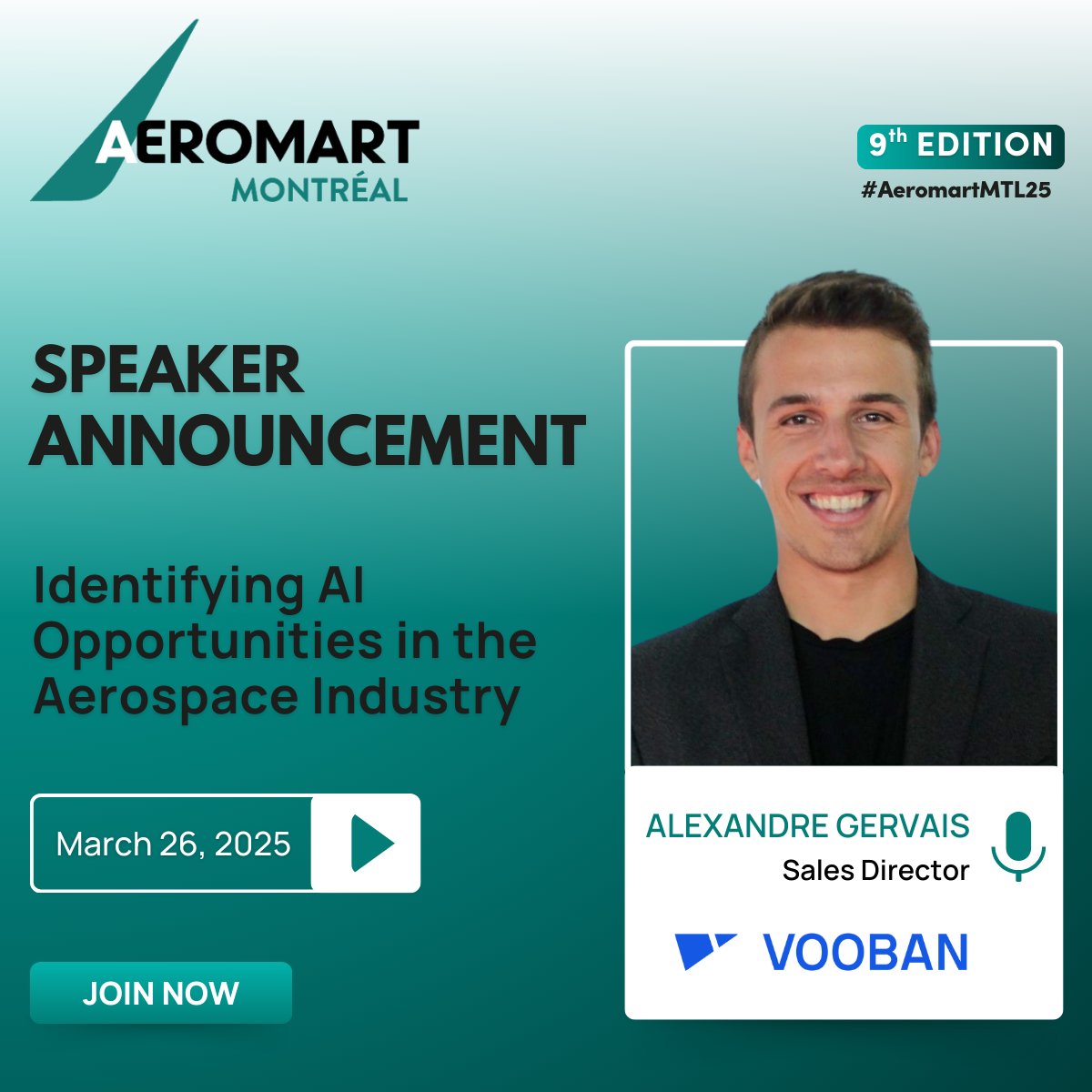 Speaker Announcement 🌟

We are thrilled to welcome Alexandre Gervais, Sales Director at <a href="/voobanvibe/">Vooban Vibe</a> , to the Aeromart Montréal 2025 speaker lineup!

🗓️ March 26, 2025
📍 Palais des Congrès, Montréal

Get your visitor pass now ➡️ eventbrite.fr/e/aeromart-mon…