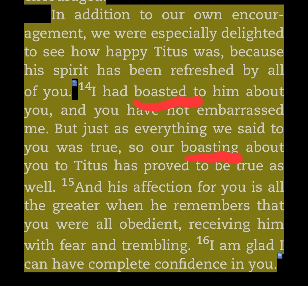 One of my late, great mentors used to talk about "believing people into greatness". I think Paul is talking about something similar in 2 Corinthians 7.14 when he says he "boasted" about the Corinthians.