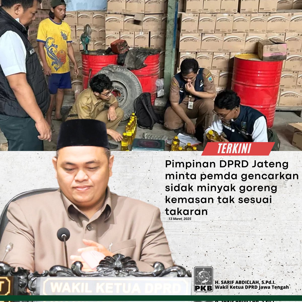 Cegah Rugikan Masyarakat , pemerintah Daerah harus segerakan lakukan penertiban minyak goreng tak sesuai takaran.<a href="/cakimiNOW/">A Muhaimin Iskandar</a> <a href="/yusuf_ch/">M Yusuf Chudlory</a>
<a href="/hamid_amx/">abdul hamid</a> <a href="/_sarifabdillah/">Sarif Abdillah</a>
<a href="/Sukirman_Kir/">Sukirman</a> 
fpkbdprdjateng.com/pimpinan-dprd-…