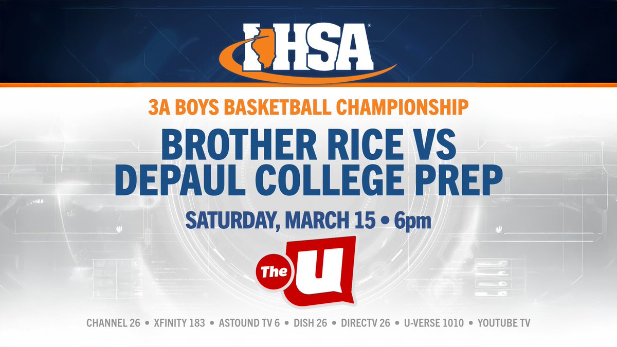 WCIU, The U (@wciu) on Twitter photo We've got the matchup - Saturday watch <a href="/BR_Hoops/">Br. Rice Basketball</a> vs. <a href="/DePaulPrepMBB/">DePaul Prep MBB</a> in the <a href="/IHSA_IL/">Illinois High School Association #IHSA</a> Boys Basketball 3A Championship at 6P on The U. We've got the matchup - Saturday watch <a href="/BR_Hoops/">Br. Rice Basketball</a> vs. <a href="/DePaulPrepMBB/">DePaul Prep MBB</a> in the <a href="/IHSA_IL/">Illinois High School Association #IHSA</a> Boys Basketball 3A Championship at 6P on The U.