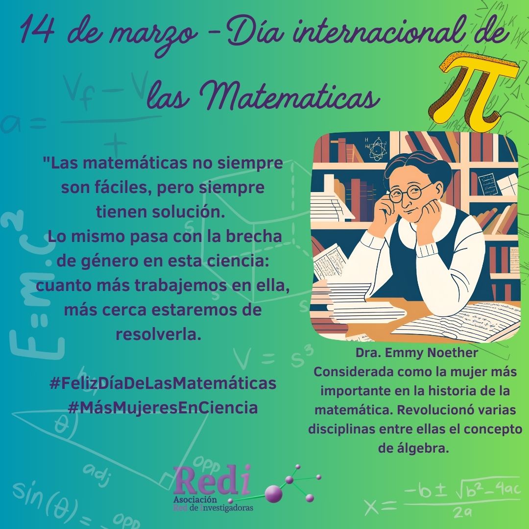 ¿Sabías q el 14 de marzo se celebra en honor al N° π (3.14)? Las matemáticas son clave para entender el 🌎 desde la naturaleza hasta la tecnología.
Un 👏🏼 a todas esa brillantes ♀️q han abierto caminos en las Matemáticas, en especial a nuestras socias RedIs! #díadelasmatemáticas