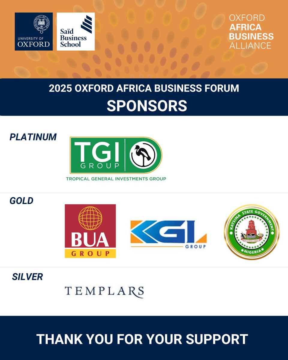 Thank You to Our Sponsors! 🌍

The Oxford Africa Business Forum 2025 wouldn’t be possible without the incredible support of our sponsors. 

Platinum: <a href="/TheTGIGroup/">TGI Group</a> 
Gold: <a href="/BUAgroup/">BUA Group</a>  <a href="/GroupKgl/">KGL Group Ltd</a>  <a href="/KatsinaStateNg/">Katsina State Government</a> 
Silver: <a href="/templars_law/">TEMPLARS</a>  

#OxfordAfricaBusinessForum #Sponsors