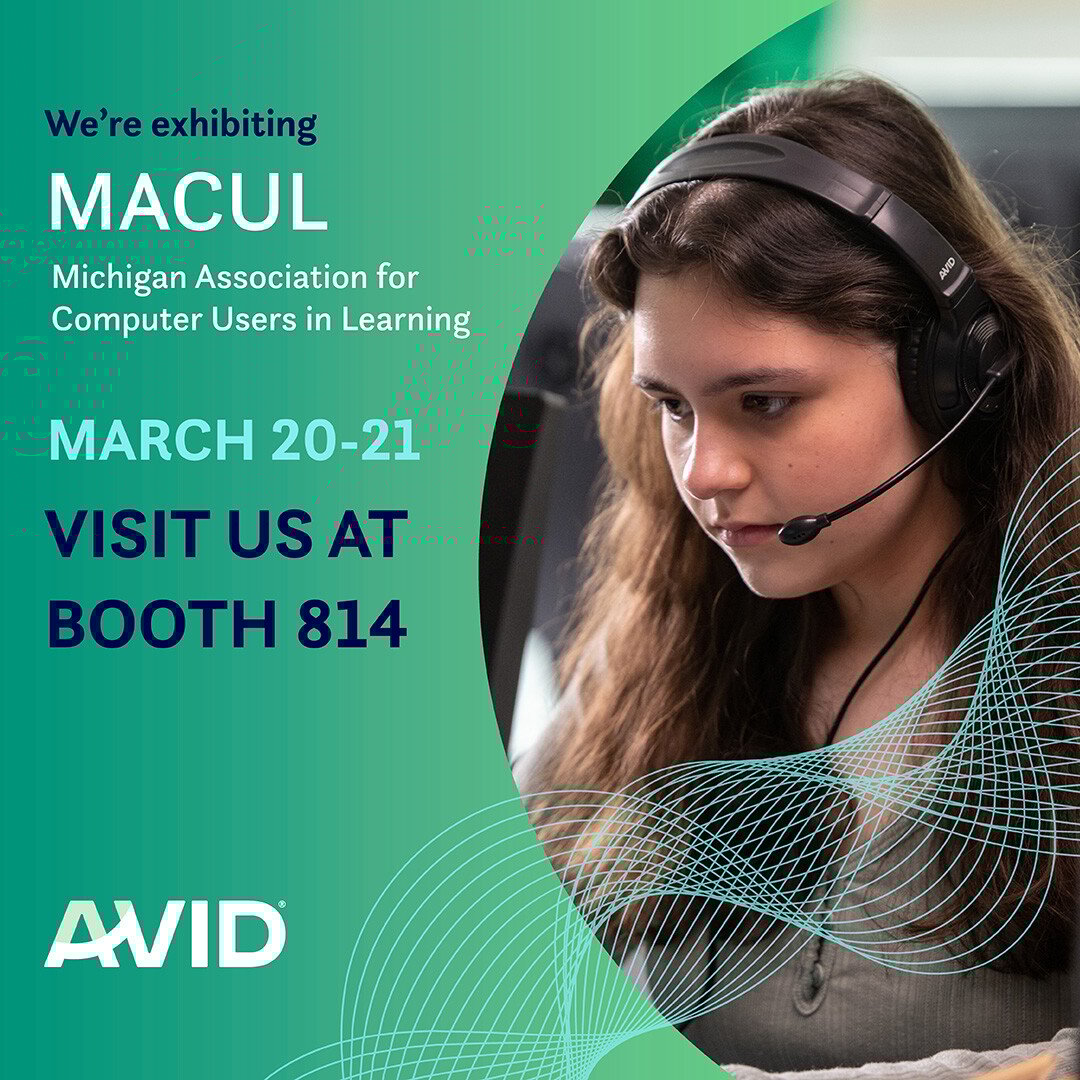AVID is exhibiting at MACUL 2025 in Detroit, MI on March 20-21!  

Stop by Booth 814 to explore cutting-edge tools &amp; tech for your classroom. Don’t miss out on enhancing your educational environment!