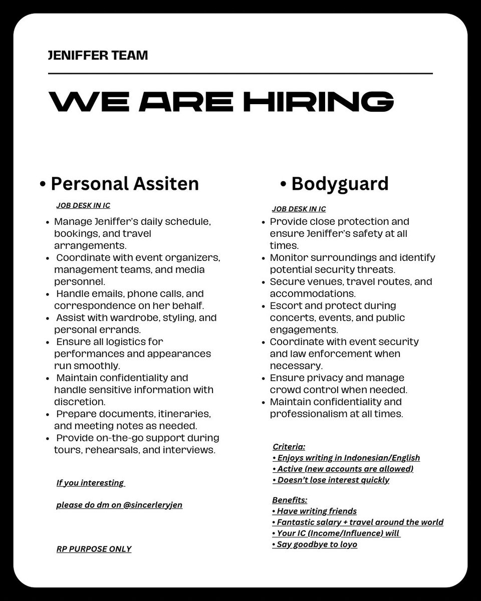 ㅤ

‘𝑱eniffer 𝑵ora staff Updates!:

We’re looking for a dedicated Personal Assistant &amp; Bodyguard to join the team! If you’re proactive, reliable, and ready to take on an exciting role, we’d love to hear from you. Apply now and be part of a dynamic, fast-paced environment!.

-