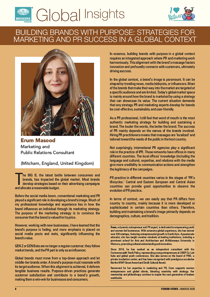 BBF has featured the article of Erum Masood, Marketing and Public Relations Consultant, England, United Kingdom

Article on: "BUILDING BRANDS WITH PURPOSE..." (Ref. pg. 8)

Edition: FORUM VIEWS, MARCH 2025

Visit: brokersforumofindia.com/magazines.php

#forumviews #bbfindia