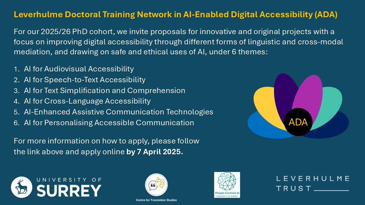 Sabine Braun @drsabinebraun.bsky.social (@drsabinebraun) on Twitter photo *Funded PhD opportunities* Interested in joining our Leverhulme Doctoral Training Network AI-Enhanced Digital Accessibility ADA? We offer PhD scholarships for 2025/26. buff.ly/I2mM0To Apply by 7 April <a href="/LeverhulmeTrust/">The Leverhulme Trust</a> <a href="/CTS_Surrey/">CTS Surrey</a> <a href="/PeopleCentredAI/">Surrey Institute for People-Centred AI</a> #PhD #AI #accessibility *Funded PhD opportunities* Interested in joining our Leverhulme Doctoral Training Network AI-Enhanced Digital Accessibility ADA? We offer PhD scholarships for 2025/26. buff.ly/I2mM0To Apply by 7 April <a href="/LeverhulmeTrust/">The Leverhulme Trust</a> <a href="/CTS_Surrey/">CTS Surrey</a> <a href="/PeopleCentredAI/">Surrey Institute for People-Centred AI</a> #PhD #AI #accessibility