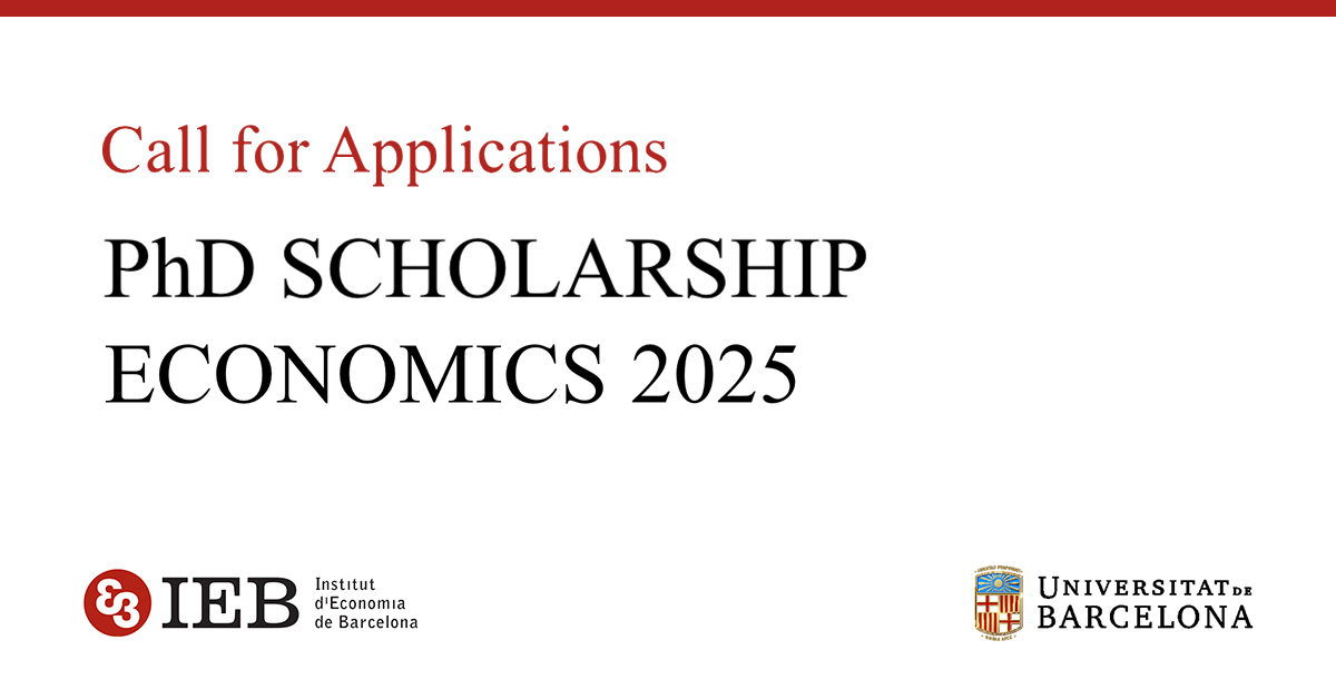 📣 #Call for Applications: PhD Scholarship Economics 2025 🎓
📌 Deadline:  31/3

We offer 2 PhD scholarships (3-year term) for candidates joining UB’s #Economics PhD program to conduct research under the guidance of IEB's researchers.

ℹ️ f.mtr.cool/drbfhtzxnq