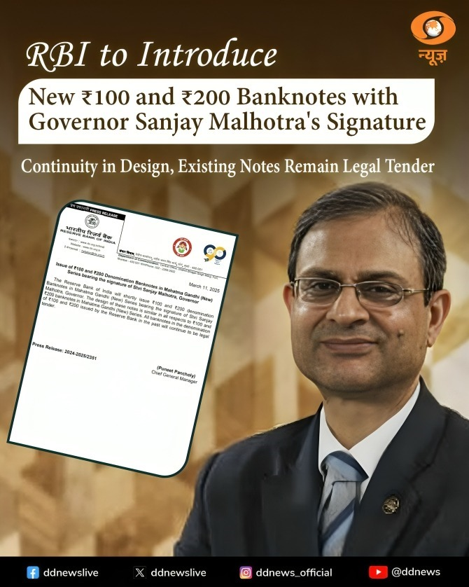 DDNewslive's tweet photo. Update from RBI: New ₹100 & ₹200 banknotes bearing Governor Sanjay Malhotra's signature are set to be issued. Design remains unchanged, and all existing notes of these denominations will continue to be accepted as legal tender.
#RBI #NewBanknotes
@RBI https://t.co/3vsQbeFhgE