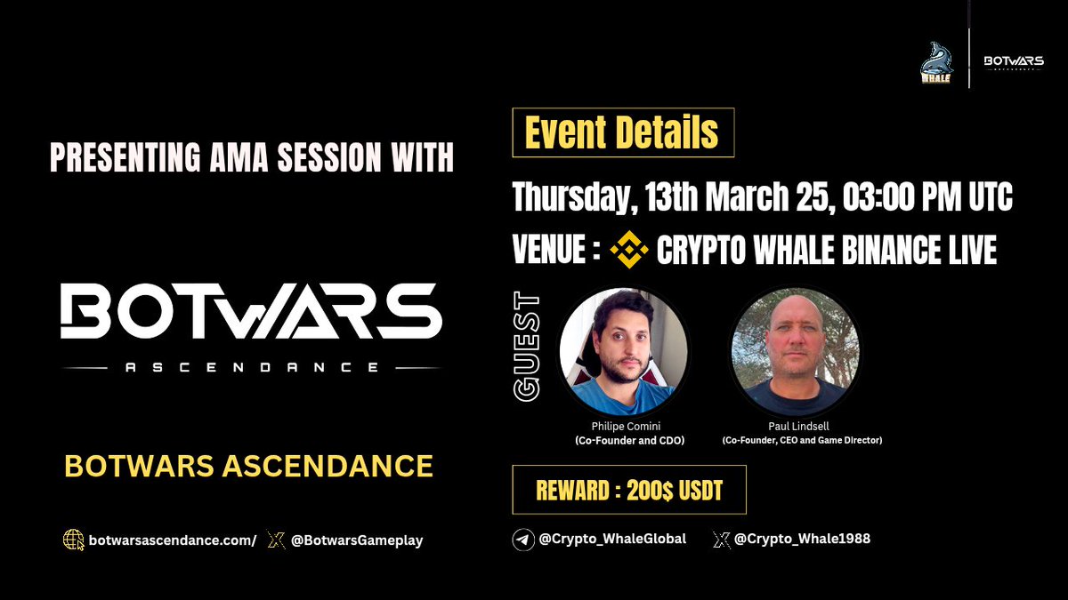 CryptoWhale1988's tweet photo. 🎙️Join us for the BinanceLiveAMA series with #BOTWAR ASCENDANCE
🕰️ Date: 13th March 2025, 3:00 PM UTC
🏆 Prize: $200 USDT
🏠 Venue: https://t.co/iYq9C3hCIH
〽️Rules:
1️⃣ Follow @Cryptowhale1988 & @BotwarsGameplay
2️⃣ Like & RT
3️⃣ Comment your Questions (Max 3)
4️⃣ Tag 3 Friends https://t.co/5Wm9QE5o58