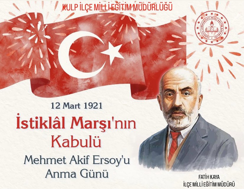 🇹🇷 Bağımsızlığımızın sembolü, milletimizin ortak sesi olan İstiklâl Marşımızın kabulünün 104. yıl dönümünde Millî Şairimiz Mehmet Âkif Ersoy’u rahmet, minnet ve saygıyla anıyoruz.

<a href="/tcmeb/">Millî Eğitim Bakanlığı</a> <a href="/Yusuf__Tekin/">Yusuf Tekin</a> 
<a href="/vali_zorluoglu/">Murat Zorluoğlu</a> <a href="/Murat4Kucukali/">Murat Küçükali</a> <a href="/burakakeller/">Burak AKELLER</a> <a href="/FatihKaya_21/">Fatih KAYA 🇹🇷🇹🇷</a>