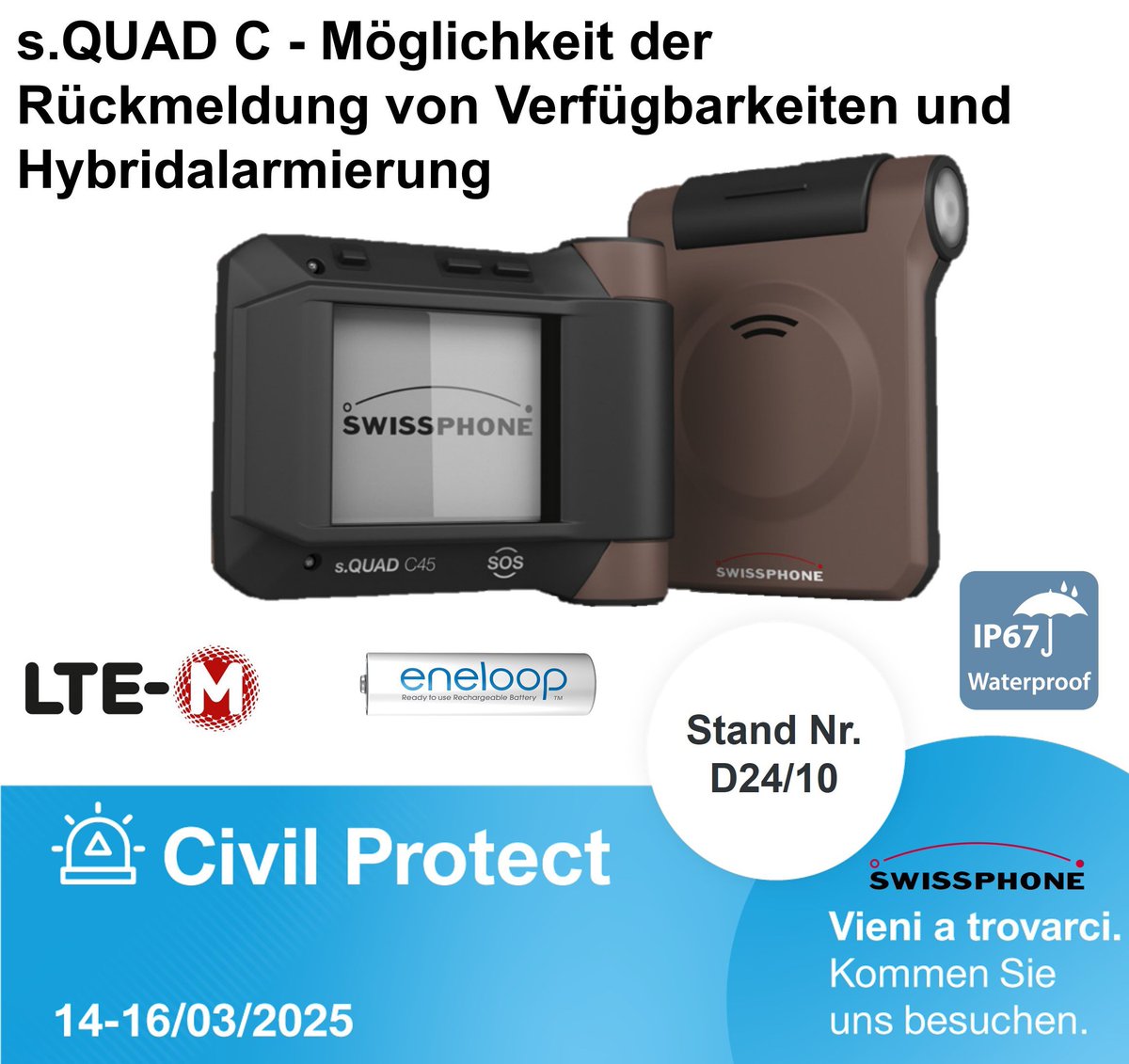 Wir sehen uns an der Civil Protect 2025 vom 14.-16. März in Bozen mit tollen Neuigkeiten! Wir freuen uns auf euren Besuch und erwarten euch bei unserem Stand D24/10 👋