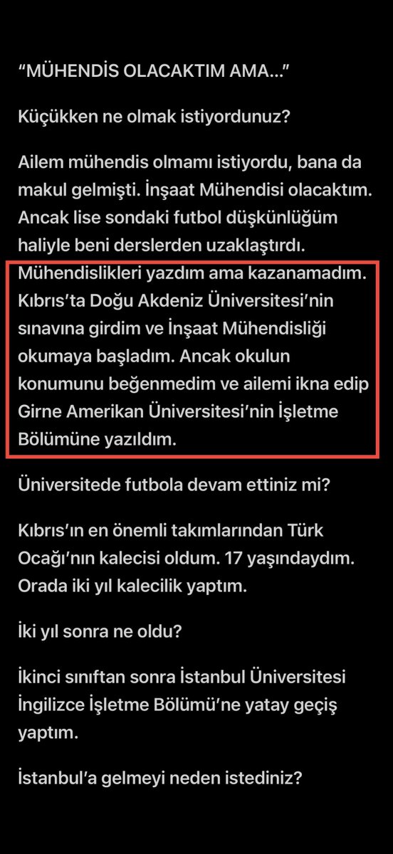 İmamoğlu belli ki müdahale ettirmiş.
2018 tarihli röportaja bir çok arama motorundan girilemiyor. 

Google’a,

 “Kıbrıs’ta Doğu Akdeniz Üniversitesi'nin sınavına girdim ve insaat Mühendisligi okumaya başladım. Ancak okulun konumunu begenmedim ve ailemi ikna edip Girne Amerikan