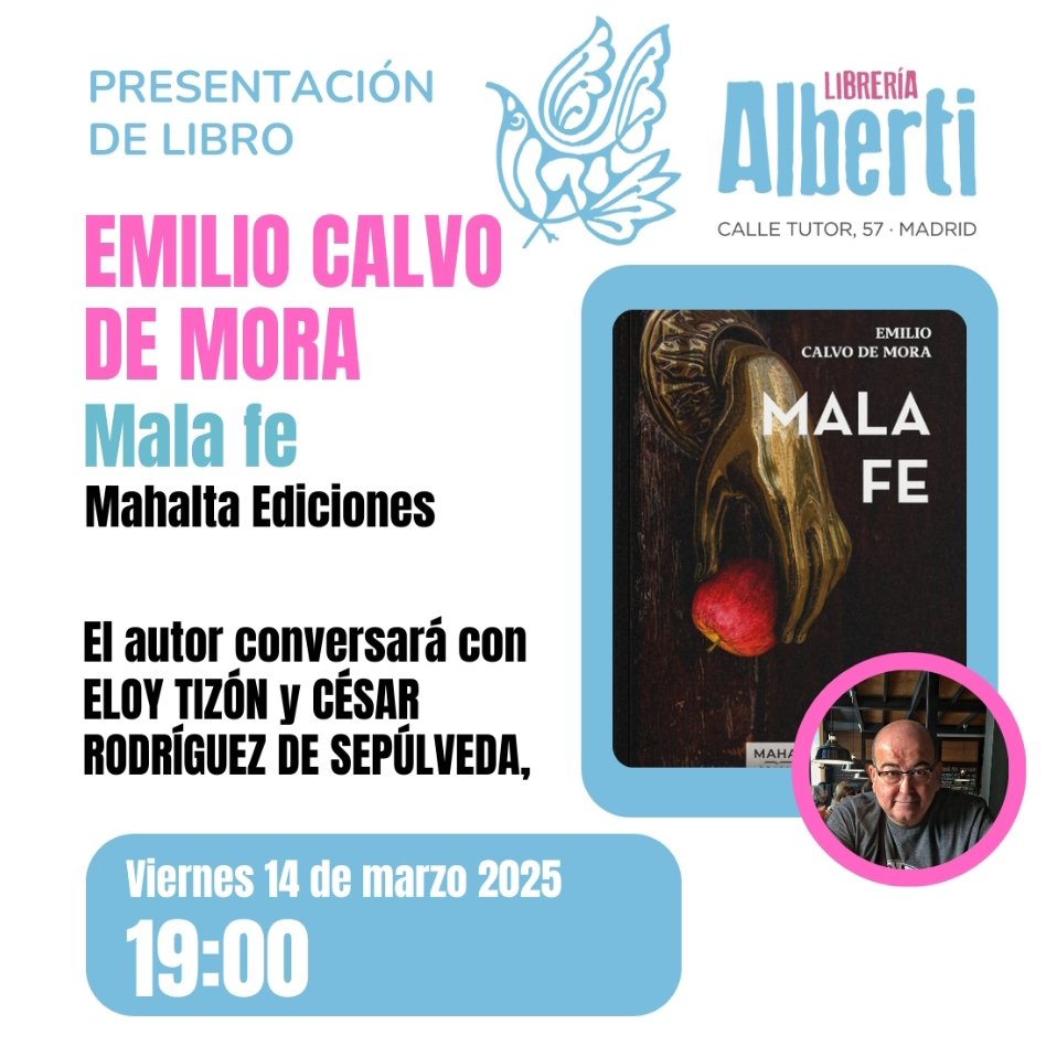 eloytizon's tweet photo. Este viernes a las 19 h en la librería Alberti tendré el placer de acompañar a Emilio Calvo de Mora en la presentación de su novela «Mala fe», junto a César Rodríguez de Sepúlveda y Francisco Caro, editor de Mahalta.
#malafe #emiliocalvodemora #mahalta #literatura https://t.co/lohm871RJA