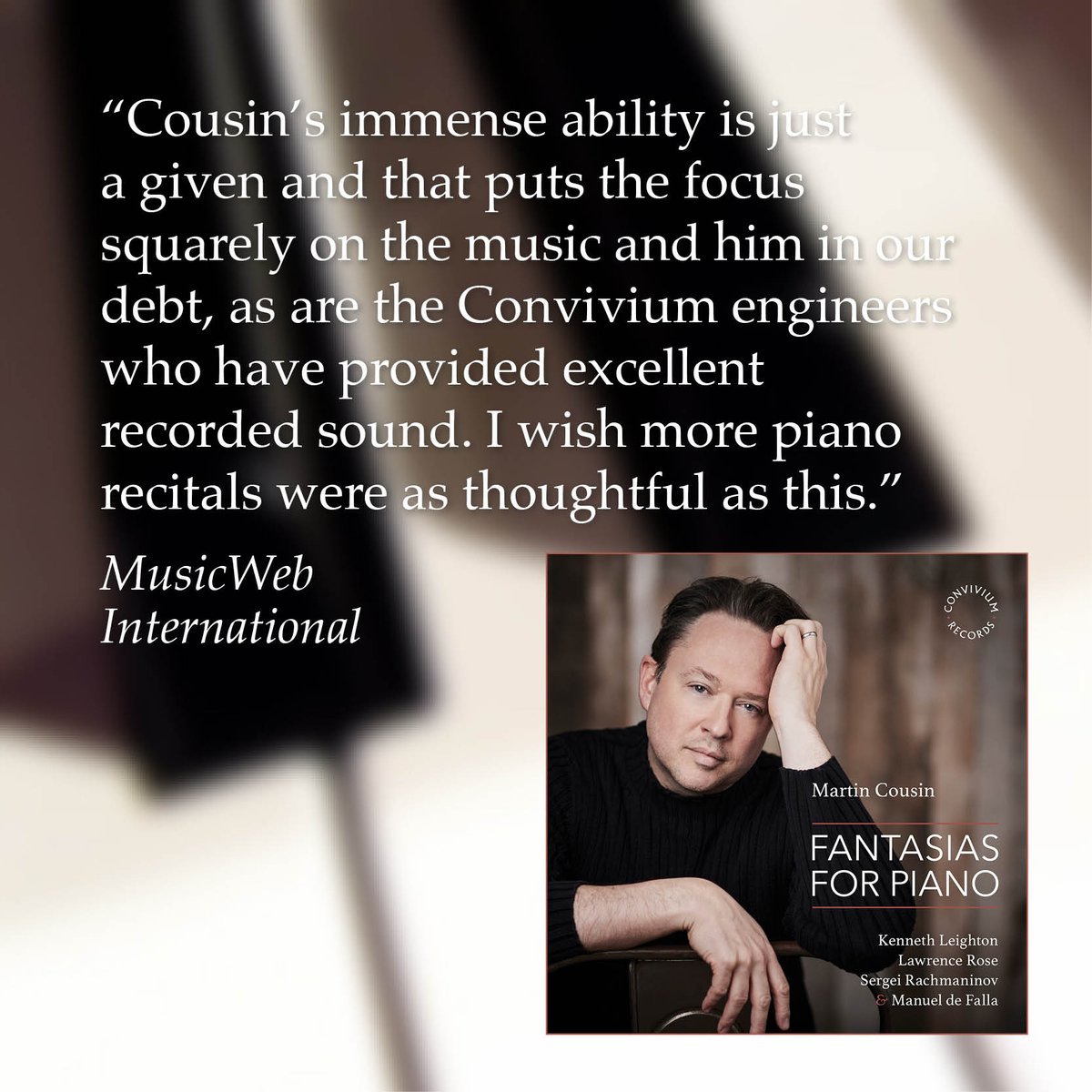 Convivium Records (@conviviumuk) on Twitter photo Congratulations to <a href="/martincousin/">Martin Cousin</a> for a stellar review of his new release, Fantasias for Piano, in MusicWeb International 🤩
"Cousin’s immense ability is just a given... I wish more piano recitals were as thoughtful as this."
👉 conviviumrecords.co.uk/label-reviews/… Congratulations to <a href="/martincousin/">Martin Cousin</a> for a stellar review of his new release, Fantasias for Piano, in MusicWeb International 🤩
"Cousin’s immense ability is just a given... I wish more piano recitals were as thoughtful as this."
👉 conviviumrecords.co.uk/label-reviews/…