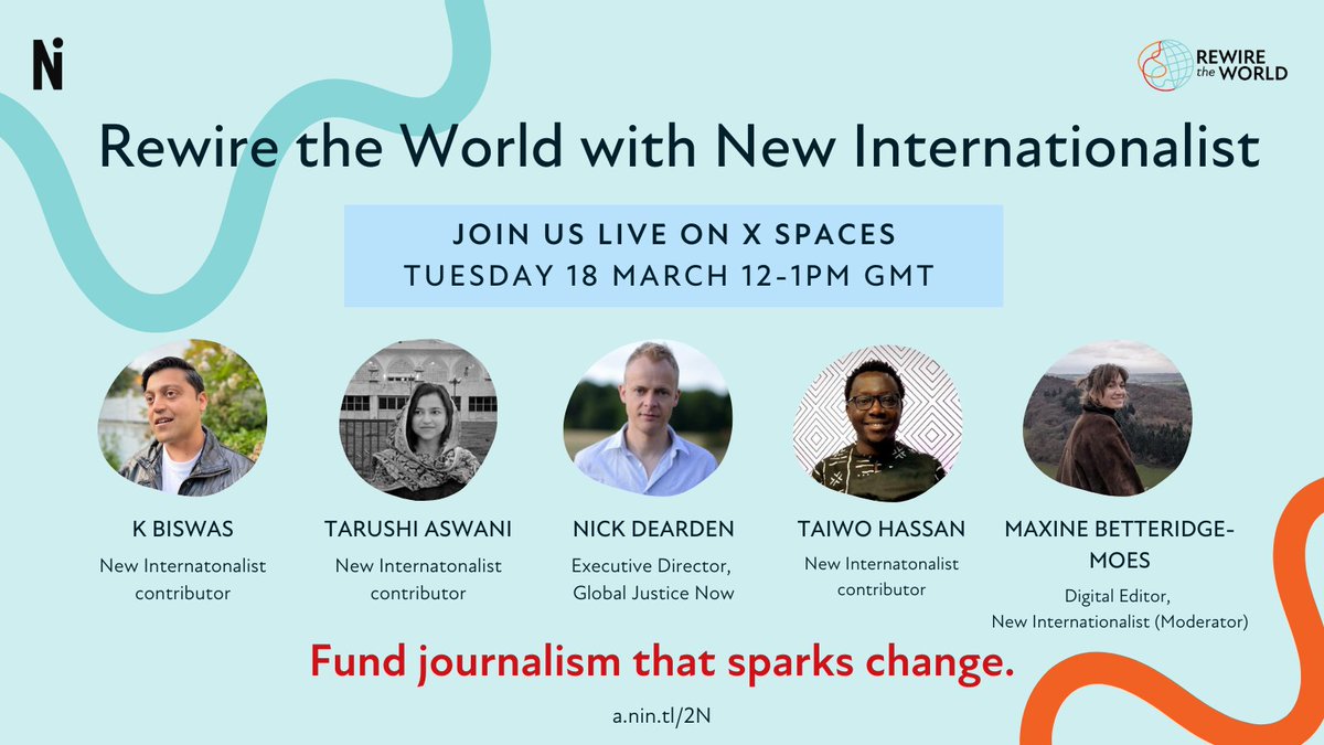 🔌Rewire the World with New Internationalist 
📆 LIVE on 18 March | 12 PM GMT 
🔗 Join us for a live discussion on how to tackle the global far right and its politics of hate and division: 
x.com/i/spaces/1OwxW…

Fund journalism that sparks change 👉 a.nin.tl/2O