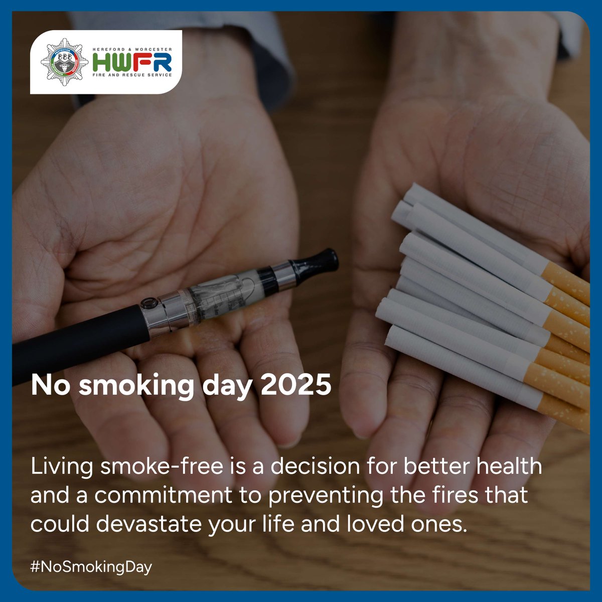 By choosing a smoke-free lifestyle, you’re not only protecting your health but also helping to create a safer environment for those around you. Your decision today could make a life-changing difference tomorrow. For more advice: hwfire.org.uk/advice/smoking/

#HWFRS #NoSmokingDay