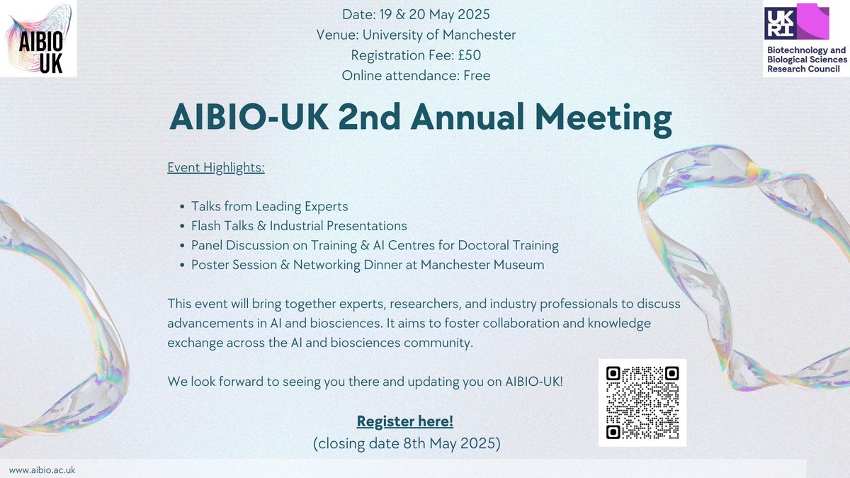 🚀 AIBIO-UK 2nd Annual General Meeting 2025🚀

📅 19-20 May 2025 | 📍 Uni of Manchester

Join us for talks, flash talks, industry presentations, a training panel, posters &amp; a networking dinner!

🔗 More info: aibio.ac.uk/events/aibio-a…

#AIBIOUK #AI #Biosciences #Networking #BBSRC