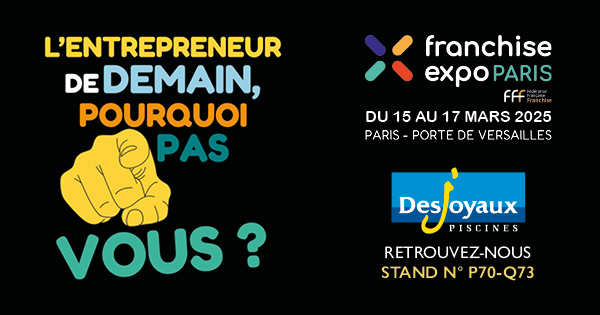 Envie d'intégrer une marque présente sur le marché depuis presque 60 ans ? Les équipes de <a href="/Desjoyaux_pools/">Piscines Desjoyaux</a>   seront présentent à  #FranchiseParis les 15, 16 et 17 mars 2025. Venez les rencontrer Hall 1 - Paris Porte de Versailles - Stand P70 Q73.