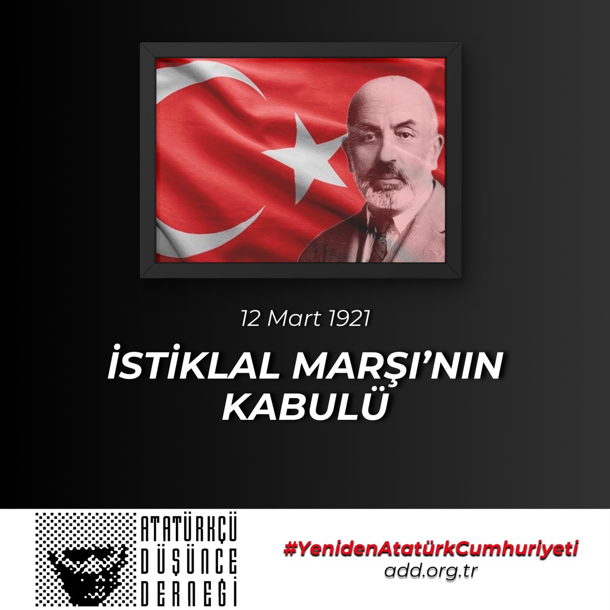 İstiklal Marşı'mızın kabulünün 104. yıl dönümünde başta Değişmez Önderimiz Mustafa Kemal Atatürk ve Milli Şairimiz Mehmet Akif Ersoy olmak üzere tüm Kuvayı Milliye kahramanlarımız ile aziz şehit ve gazilerimizi minnet ve saygıyla anıyoruz. Ruhları şad olsun.

“Arkadaş! Yurduma