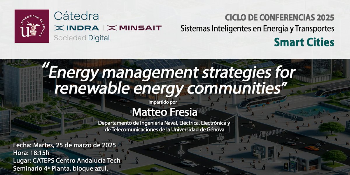 🔊𝗘𝗻𝗲𝗿𝗴𝘆 𝗠𝗮𝗻𝗮𝗴𝗲𝗺𝗲𝗻𝘁 𝗦𝘁𝗿𝗮𝘁𝗲𝗴𝗶𝗲𝘀 𝗳𝗼𝗿 𝗥𝗲𝗻𝗲𝘄𝗮𝗯𝗹𝗲 𝗘𝗻𝗲𝗿𝗴𝘆 𝗖𝗼𝗺𝗺𝘂𝗻𝗶𝘁𝗶𝗲𝘀: 𝗮𝗻 𝗔𝗽𝗽𝗹𝗶𝗰𝗮𝘁𝗶𝗼𝗻 𝘁𝗼 𝘁𝗵𝗲 𝗜𝘁𝗮𝗹𝗶𝗮𝗻 𝗖𝗮𝘀𝗲 by Matteo Fresia, en inglés. <a href="/catedraindra_US/">Catedra Indra - US</a> 
🗓️25/03
⏰18:15
🧭CATEPS Cartuja <a href="/Direccion_EPS/">Dirección_EPS</a>