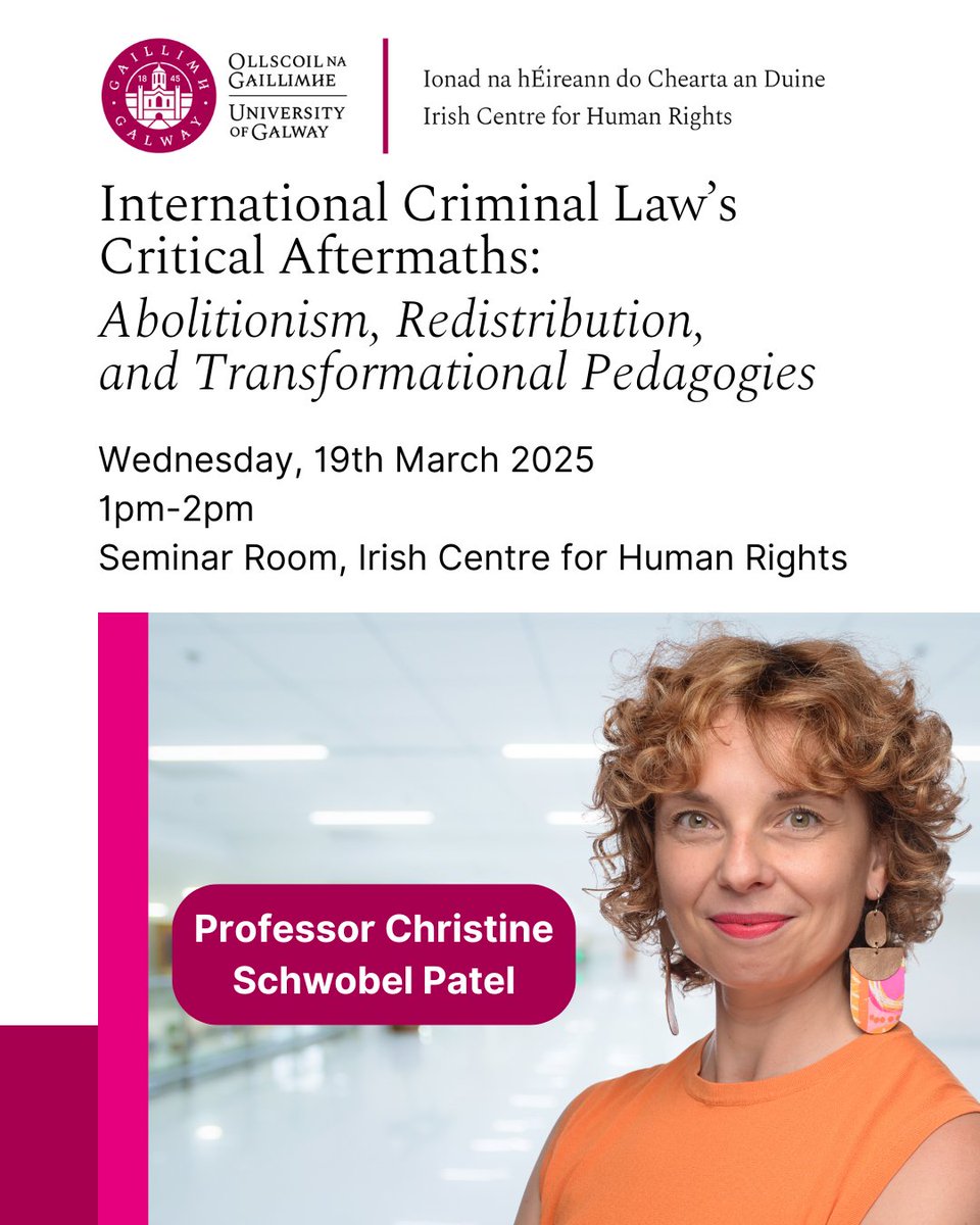 Irish Centre for Human Rights (@irishcentrehr) on Twitter photo Join us on Wednesday, 19th March, from 1-2pm in <a href="/IrishCentreHR/">Irish Centre for Human Rights</a> Seminar Room, <a href="/UniOfGalway/">Ollscoil na Gaillimhe | University of Galway</a>, for 'International Criminal Law’s Critical Aftermaths: Abolitionism, Redistribution, and Transformational Pedagogies' with Professor <a href="/CSchwobelPatel/">Christine Schwobel-Patel</a> as part of our Lunchtime Seminar Series. Join us on Wednesday, 19th March, from 1-2pm in <a href="/IrishCentreHR/">Irish Centre for Human Rights</a> Seminar Room, <a href="/UniOfGalway/">Ollscoil na Gaillimhe | University of Galway</a>, for 'International Criminal Law’s Critical Aftermaths: Abolitionism, Redistribution, and Transformational Pedagogies' with Professor <a href="/CSchwobelPatel/">Christine Schwobel-Patel</a> as part of our Lunchtime Seminar Series.