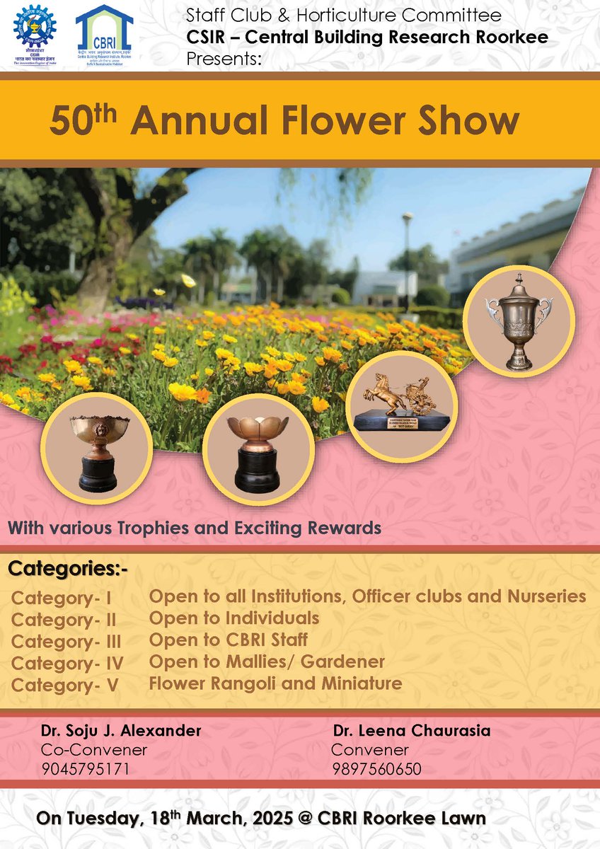 CSIR-CBRI (@csir_cbri) on Twitter photo We are delighted to announce that CSIR-CBRI is organising a Flower Show on 18-03-2025. We cordially invite you, along with your family and friends. Come and experience a mesmerizing display of nature’s beauty, creativity, and dedicated efforts.
Time: 2:30 PM onwards
<a href="/ramancharla/">R Pradeep Kumar</a> We are delighted to announce that CSIR-CBRI is organising a Flower Show on 18-03-2025. We cordially invite you, along with your family and friends. Come and experience a mesmerizing display of nature’s beauty, creativity, and dedicated efforts.
Time: 2:30 PM onwards
<a href="/ramancharla/">R Pradeep Kumar</a>
