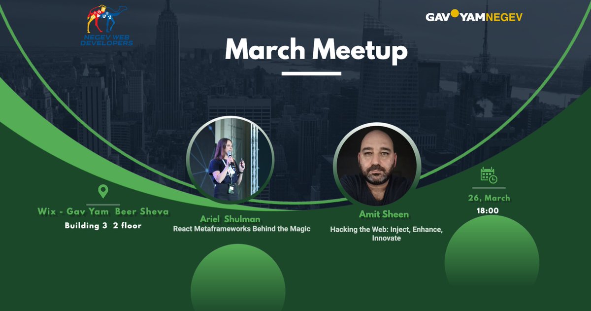 הצטרפו אלינו!
🚀 Negev Web Developers - March Meetup 🚀
מיטאפ מרתק עם 
Ariel Shulman 
<a href="/amit_sheen/">Amit Sheen</a> 
משרדי WIX, בניין 3, קומה 2, גב-ים נגב
🗓 תאריך:  
26.3, 18:00
לא להחמיץ!
לינק לרישום-
airtable.com/appy2berZ91iY5…
meetup.com/nwd-il/events/…
