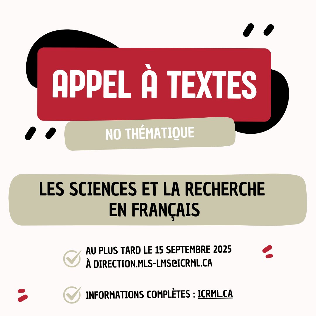 Appel à textes pour un numéro thématique : Les sciences et la recherche en français. Date limite le 15 septembre 2025. 

Description complète :  icrml.ca/images/MLS_App…

#frcan