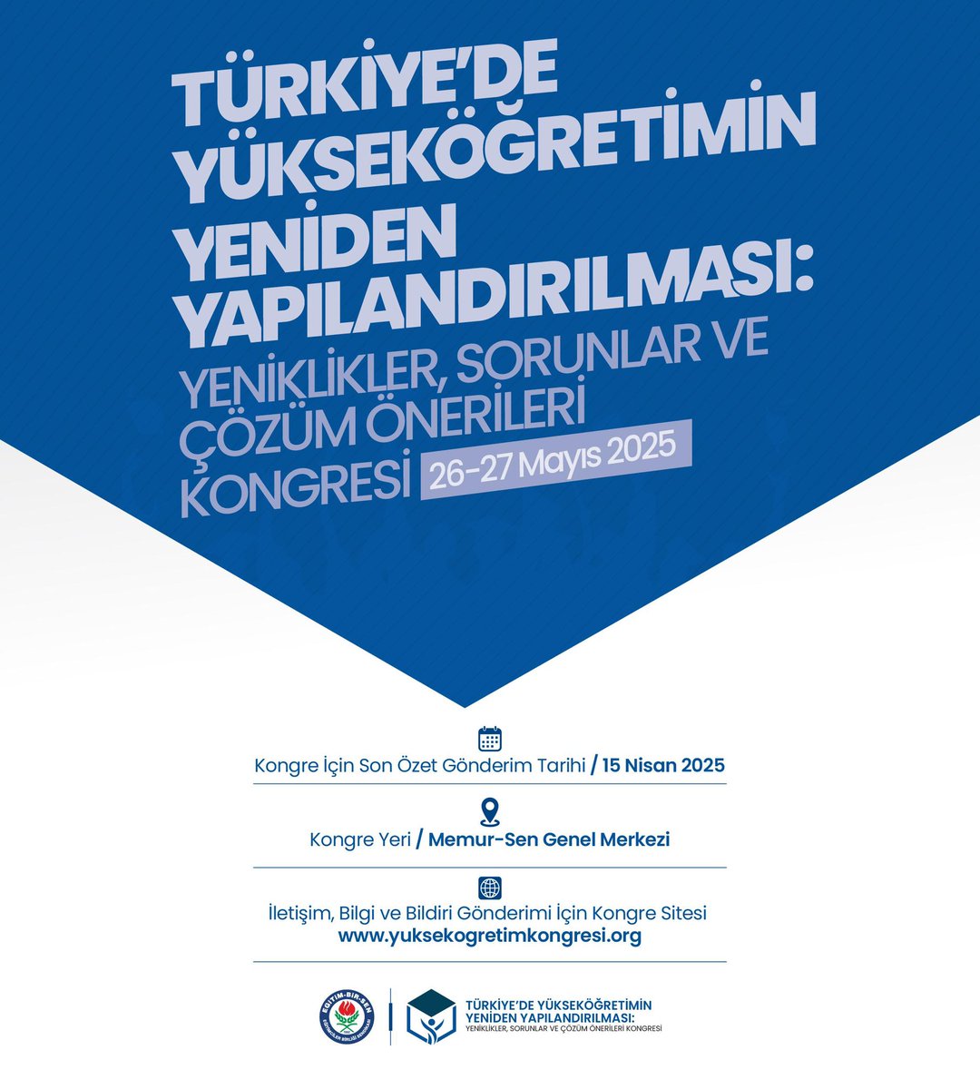 🎙️KONGRE ÇAĞRISI 

Türkiye yükseköğretim sisteminin temel meselelerini kapsamlı bir şekilde ele almak, çözüm odaklı yaklaşımlar geliştirmek, bilgi temelli, yenilikçi bir yükseköğretim felsefesine ve inşasına katkı sunmak için ilgilileri davet ediyoruz.

📌 Kongre Adı:
TÜRKİYE’DE