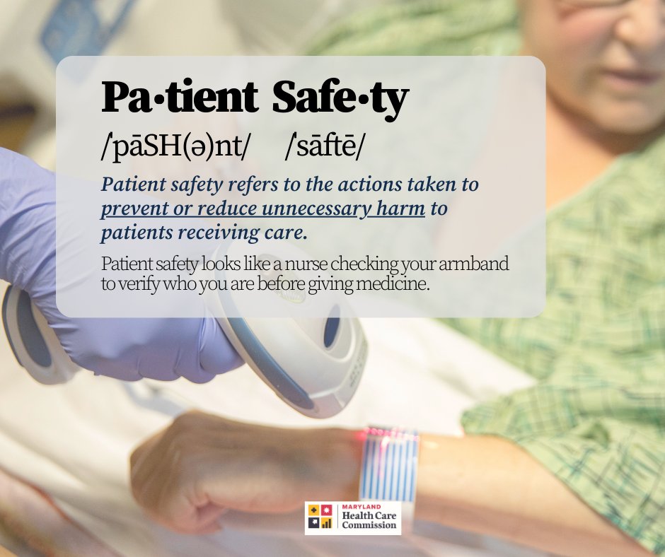MHCCMD's tweet image. Patient safety refers to the actions taken to prevent or reduce unnecessary harm to patients receiving care. An example is when the nurse checks your armband to verify who you are before administering your medication. Can you think of a personal patient safety experience? #PSAW