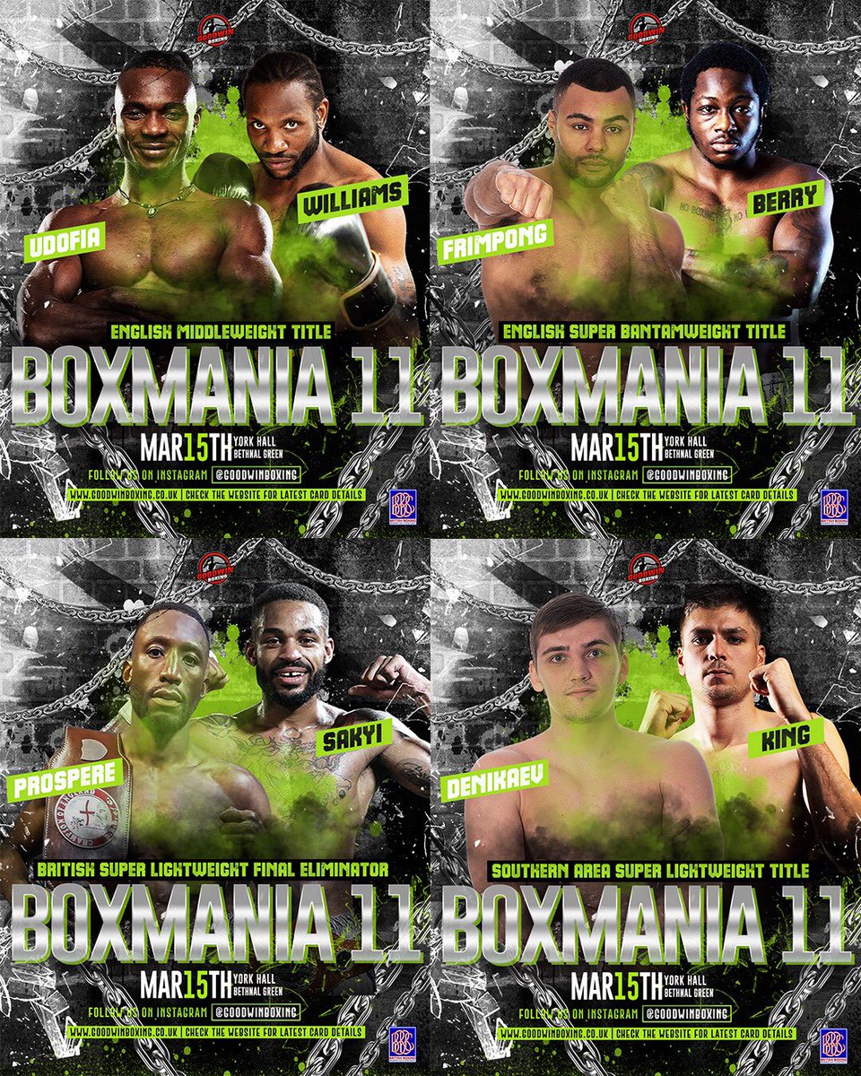 Goodwin Boxing (@goodwin_boxing) on Twitter photo BOXMANIA 11 Delivers! ๐ฅ
This Saturday at York Hall, 3๏ธโฃ title fights & a British title eliminator take centre stage!
๐ Udofia vs Williams โ English MW Title
๐ Frimpong vs Berry โ English SBW Title
โ๏ธ Prosper vs Sakyi โ British Eliminator
๐ Denikaev vs King โ Southern Area BOXMANIA 11 Delivers! ๐ฅ
This Saturday at York Hall, 3๏ธโฃ title fights & a British title eliminator take centre stage!
๐ Udofia vs Williams โ English MW Title
๐ Frimpong vs Berry โ English SBW Title
โ๏ธ Prosper vs Sakyi โ British Eliminator
๐ Denikaev vs King โ Southern Area