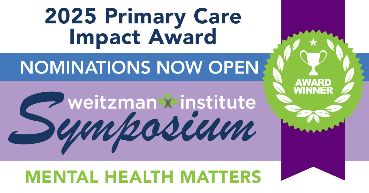 Nominations are open until April 12, for the 2025 Primary Care Impact Award. This year, the Weitzman Institute Symposium will recognize those who have demonstrated excellence in leading an initiative on how Mental Health Matters in healthcare. 
Learn More:
chc1.co/4kK37tp