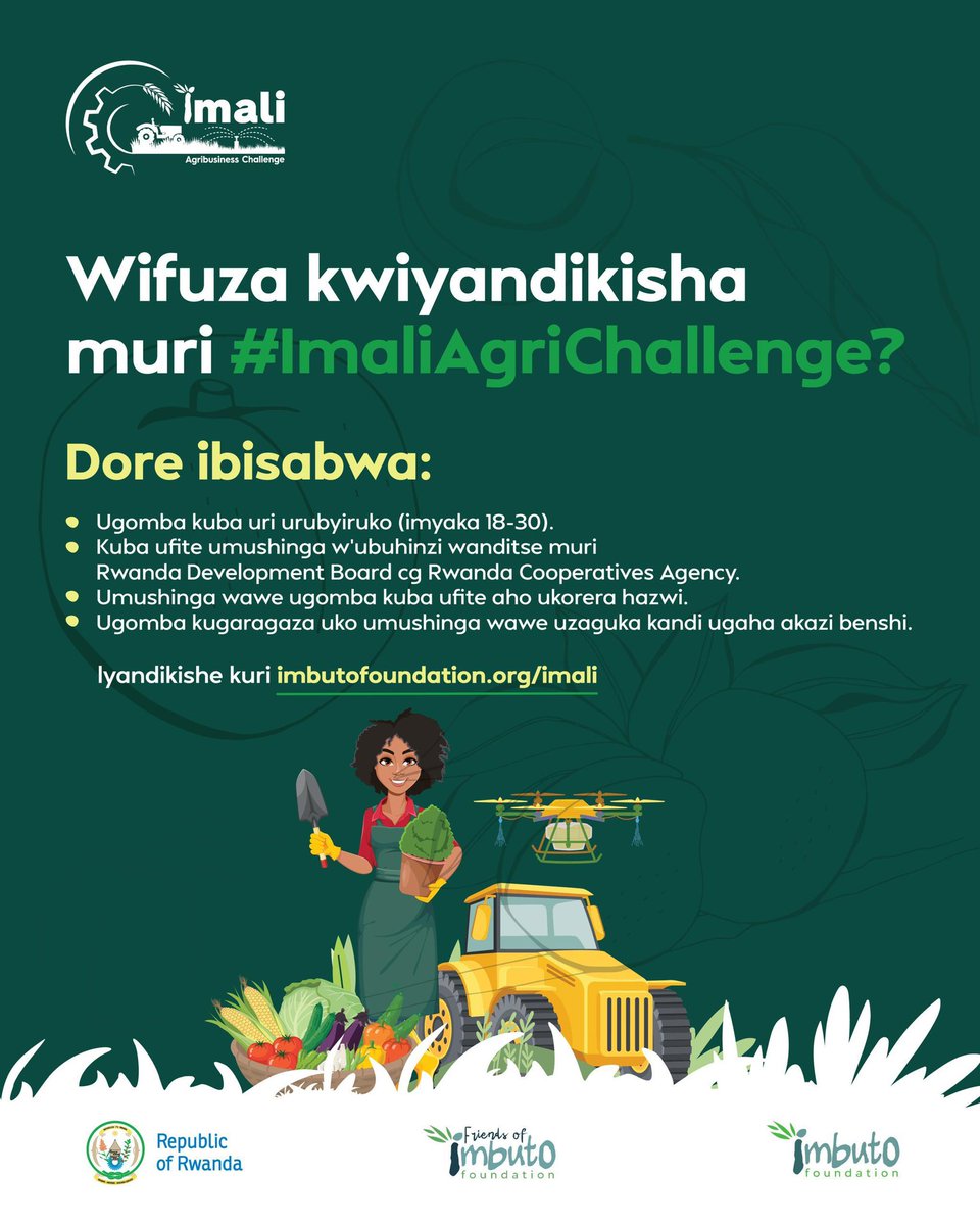 Imbuto's tweet photo. Ubuhinzi, inkingi y’ iterambere!

Niba uri urubyiruko ukaba ufite umushinga w’ubuhinzi, reba ibyo ugomba kuba wujuje  kugira ngo wandikishe umushinga wawe muri  #ImaliAgriChallenge icyiciro cya 2

Iyandikishe nonaha kuri https://t.co/HO3wuFYCs9 https://t.co/C9zHA9Ghpc