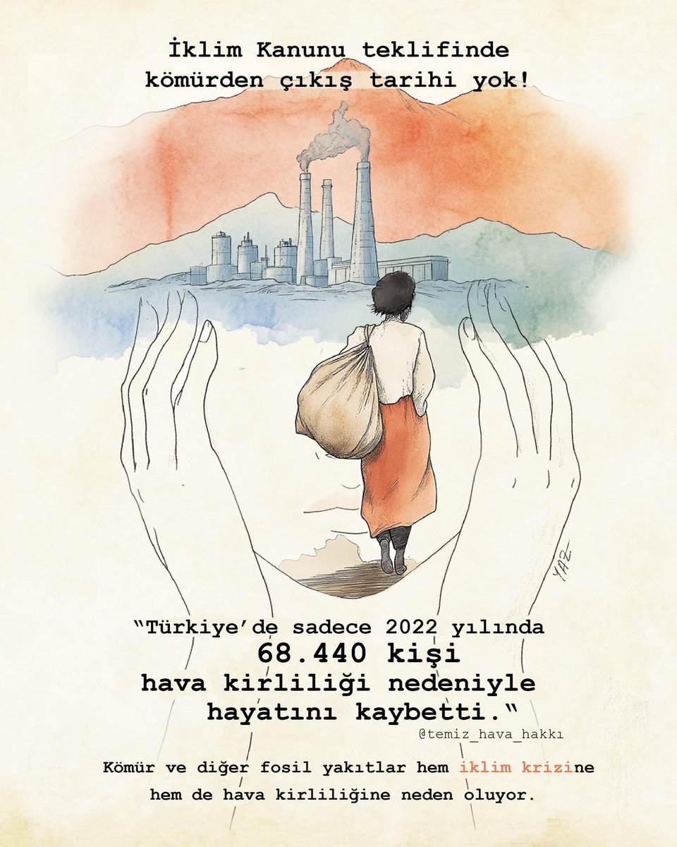 🏭İklim Kanunu teklifinde kömürden çıkış yok🏭

😷Türkiye’de sadece 2022 yılında 68.440 kişi hava kirliliği nedeniyle hayatını kaybetti. Bu ölümlerin yarıdan fazlasından kömür ve petrol gibi fosil yakıtlar sorumlu.

❗Gerçek bir İklim Kanunu iklim ve toplum sağlığı için başta