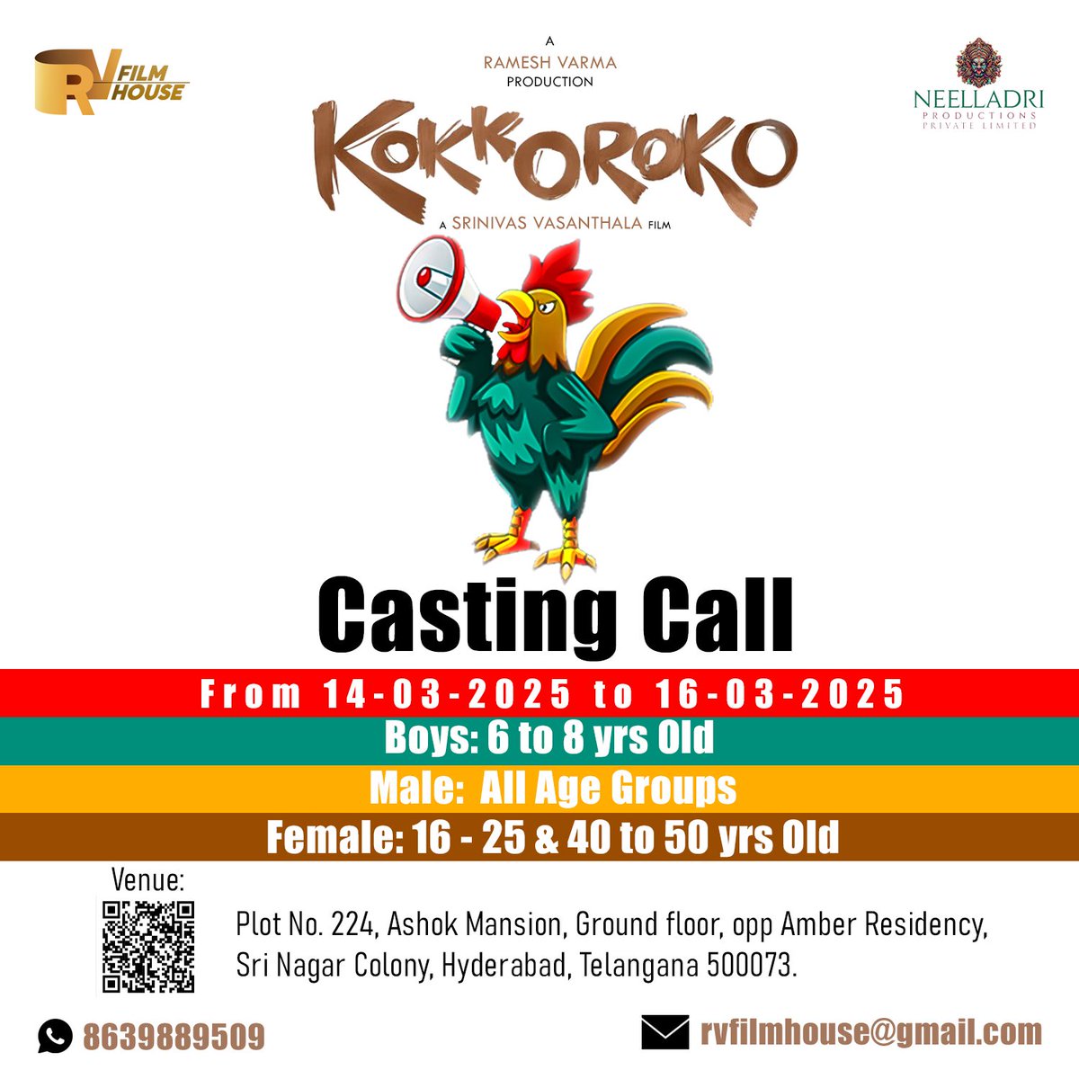 Ramesh Varma (@dirrameshvarma) on Twitter photo Casting Call📢
The prestigious <a href="/RVfilmhouse/">RV Film House</a> & <a href="/Neelladriprod/">Neelladri Productions</a> invite all talented actors to be part of a captivating tale 🎭
Don't miss this golden opportunity! From March 14th to March 16th, 2025❤️🔥
Check out the poster for the address and more details!
Kodi Kootha.. Casting Call📢
The prestigious <a href="/RVfilmhouse/">RV Film House</a> & <a href="/Neelladriprod/">Neelladri Productions</a> invite all talented actors to be part of a captivating tale 🎭
Don't miss this golden opportunity! From March 14th to March 16th, 2025❤️🔥
Check out the poster for the address and more details!
Kodi Kootha..