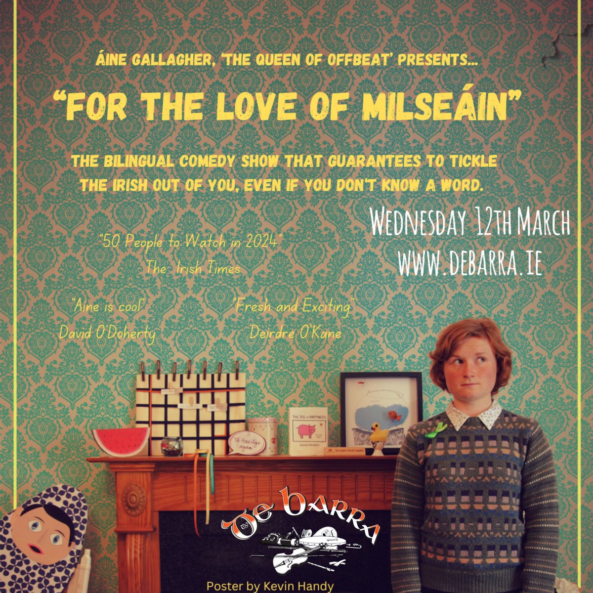 DeBarraFolkClub's tweet photo. Aine Gallagher brings her bi lingual / multi - craic! Show ‘for the love of milséain’ to DeBarras tonight!
With support from @juliejaycomedy !!
Doors 8pm
Start 8:30pm
Bigí Linn!
#DeBarras #FolkClub #Clonakilty #Jokeclub #AineGallagher #westCork #bestCork #purecork https://t.co/WQ1P3VaLNe