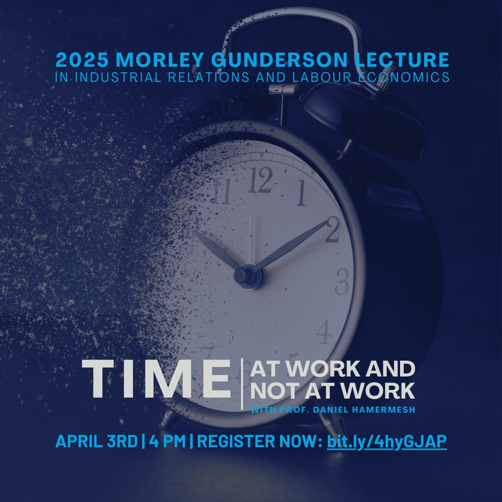 Join us on April 3rd for the 2025 Morley Gunderson Lecture in Industrial Relations and Labour Economics featuring Daniel Hamermesh, professor emeritus of economics at Royal Holloway University of London &amp; University of Texas at Austin.

Register now: bit.ly/4hyGJAP