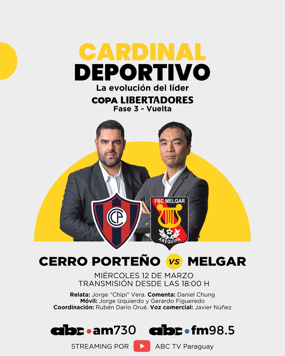 ABC Cardinal 730 AM (@abccardinal) on Twitter photo 🏆 ¡La #CopaLibertadores la vivís por el #CardinalDeportivo!
#CerroPorteño enfrenta a #Melgar en la Nueva Olla por la Fase 3.
🗣 Relata: <a href="/ChipiVera89/">Jorge Chipi Vera</a>.
💬Comenta: <a href="/Danichung/">Daniel Chung</a>.
🎙️Móviles: <a href="/izquierdo010/">Jorge Izquierdo</a> y <a href="/GerardFigue730/">Gerardo Figueredo</a>.
💻 Coordinación: <a href="/Benru79/">Rubén Darío Orué Melgarejo</a>.
🔊 Voz comercial: <a href="/Javiernez/">Javier Núñez</a>. 🏆 ¡La #CopaLibertadores la vivís por el #CardinalDeportivo!
#CerroPorteño enfrenta a #Melgar en la Nueva Olla por la Fase 3.
🗣 Relata: <a href="/ChipiVera89/">Jorge Chipi Vera</a>.
💬Comenta: <a href="/Danichung/">Daniel Chung</a>.
🎙️Móviles: <a href="/izquierdo010/">Jorge Izquierdo</a> y <a href="/GerardFigue730/">Gerardo Figueredo</a>.
💻 Coordinación: <a href="/Benru79/">Rubén Darío Orué Melgarejo</a>.
🔊 Voz comercial: <a href="/Javiernez/">Javier Núñez</a>.