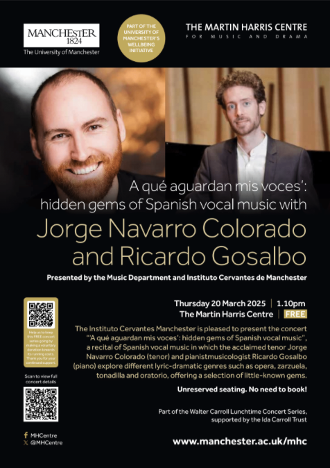 Martin Harris Centre (@mhcentre) on Twitter photo Next week we bring you A Qué Aguardan Mis Voces – A free lunchtime concert of Spanish vocal music in partnership with <a href="/ICManchester/">Instituto Cervantes Manchester</a> – Featuring tenor Jorge Navarro and pianist Ricardo Gosalbo.
📅 Tue 20 Mar
⏰ 1.10-1.55pm
🎟️ Free – No booking required
events.manchester.ac.uk/event/event:x1… Next week we bring you A Qué Aguardan Mis Voces – A free lunchtime concert of Spanish vocal music in partnership with <a href="/ICManchester/">Instituto Cervantes Manchester</a> – Featuring tenor Jorge Navarro and pianist Ricardo Gosalbo.
📅 Tue 20 Mar
⏰ 1.10-1.55pm
🎟️ Free – No booking required
events.manchester.ac.uk/event/event:x1…