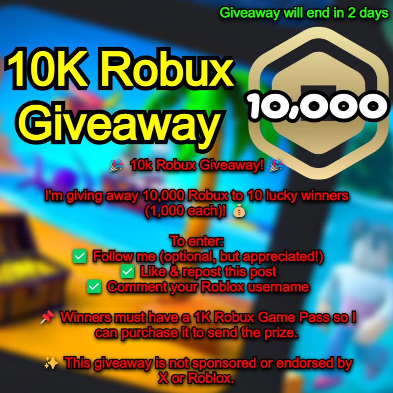 🎉 10k Robux Giveaway! 🎉

I'm giving away 10,000 Robux to 10 lucky winners (1,000 each)! 💰

To enter:
✅ Follow me (optional, but appreciated!)
✅ Like &amp; repost this post
✅ Comment your Roblox username

📌 Winners must have a 1K Robux Game Pass so I can purchase it to send the