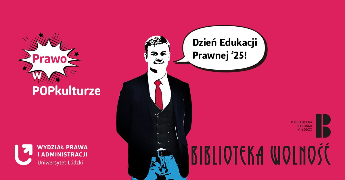 Wydział Prawa i Adm. UniLodz (@wpiaul) on Twitter photo Dziś o 17.30 widzimy się w Bibliotece Wolność (Łódź, Plac Wolności 4), gdzie dr Jakub Stępień zabierze Was do świata zamaskowanych mścicieli.
Prawo w POPkulturze - edycja #DzieńEdukacjiPrawnej2025
<a href="/unilodz/">Biuro Prasowe UniLodz</a> <a href="/MNiSW_GOV__PL/">Ministerstwo Nauki i Szkolnictwa Wyższego</a> Dziś o 17.30 widzimy się w Bibliotece Wolność (Łódź, Plac Wolności 4), gdzie dr Jakub Stępień zabierze Was do świata zamaskowanych mścicieli.
Prawo w POPkulturze - edycja #DzieńEdukacjiPrawnej2025
<a href="/unilodz/">Biuro Prasowe UniLodz</a> <a href="/MNiSW_GOV__PL/">Ministerstwo Nauki i Szkolnictwa Wyższego</a>